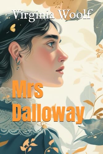 Mrs Dalloway Mrs Dalloway von Independently published