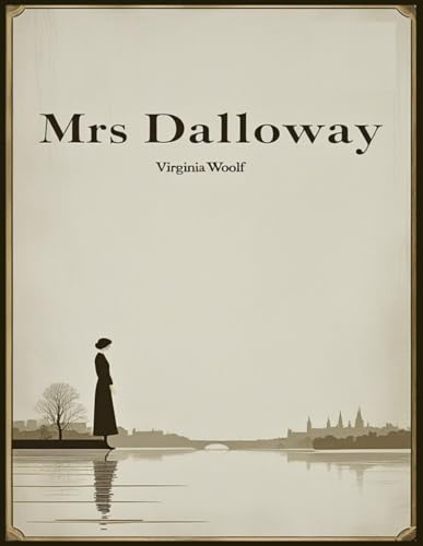 Mrs Dalloway Mrs Dalloway von Independently published