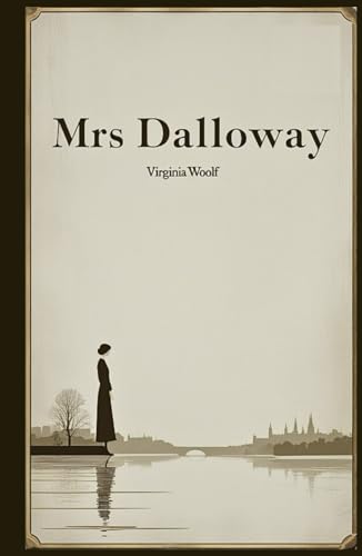 Mrs Dalloway Mrs Dalloway von Independently published