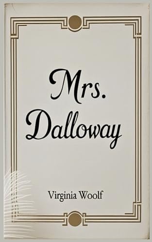 Mrs Dalloway Mrs Dalloway von Independently published