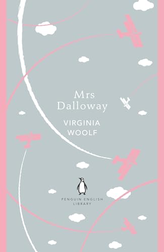 Mrs Dalloway: Virginia Woolf (The Penguin English Library)