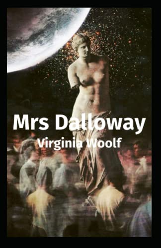 Mrs Dalloway: Virginia Woolf [Annotated] von Independently published