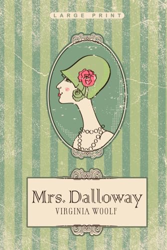 Mrs. Dalloway (Large Print Edition)