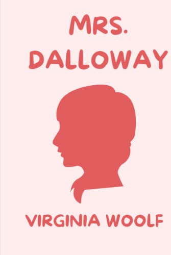 Mrs. Dalloway Mrs. Dalloway
