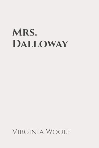 Mrs. Dalloway: Classic Edition Republished by North Publishers Mrs. Dalloway: Classic Edition Republished by North Publishers von Independently published