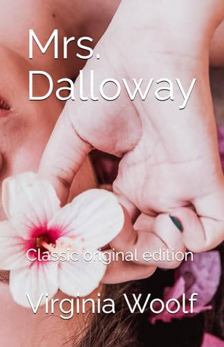 Mrs. Dalloway: Classic original edition