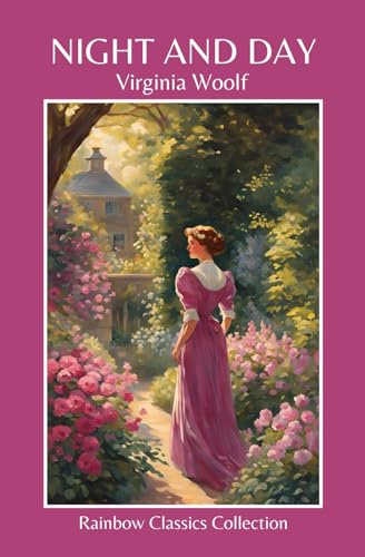 Night and Day by Virginia Woolf (Rainbow Classics Collection) von Independently published