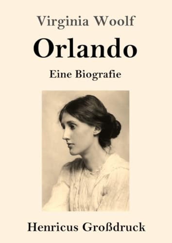 Orlando (Großdruck): Eine Biografie von Henricus