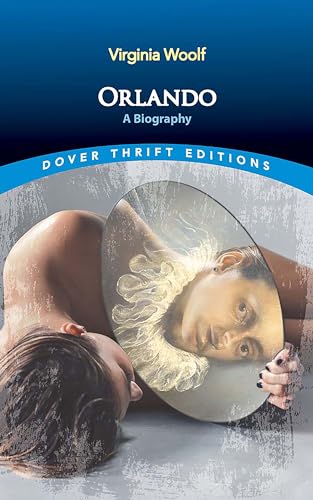 Orlando: A Biography (Dover Thrift Editions: Classic Novels)