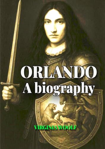 Orlando: A biography Orlando: A biography von Independently published