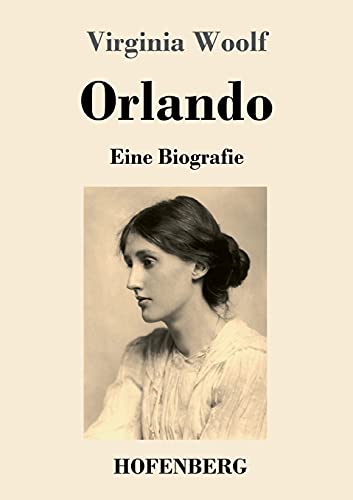 Orlando: Eine Biografie