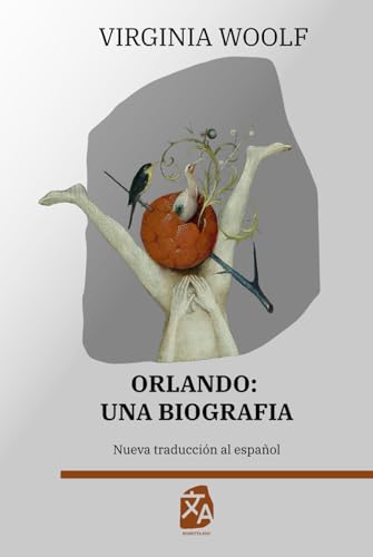 Orlando: Una biografía: Nueva traducción al español (Clásicos en español, Band 20) von Rosetta Edu