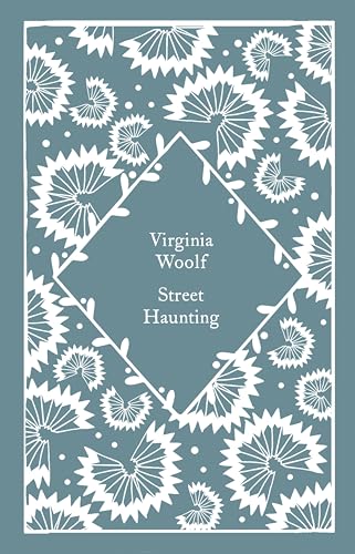 Street Haunting: Virginia Woolf (Little Clothbound Classics)