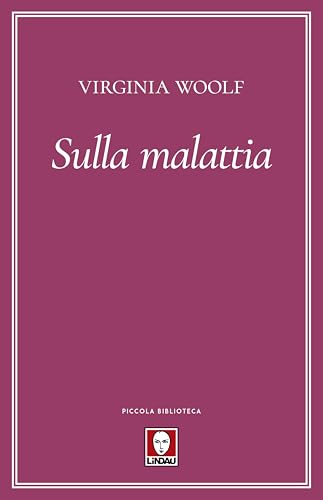 Sulla malattia (Piccola biblioteca) von Lindau