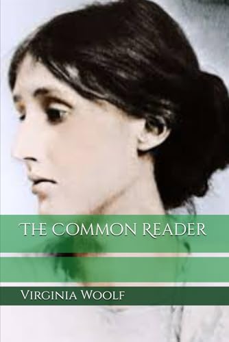 The Common Reader The Common Reader von Independently published