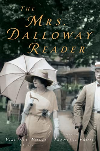 The Mrs. Dalloway Reader: The Virginia Woolf Library Authorized Edition