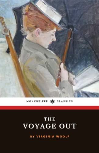 The Voyage Out: The 1915 English Literature Classic (Annotated) von Independently published