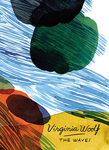 The Waves (Vintage Classics Woolf Series): Virginia Woolf von Vintage Classics
