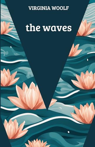 The Waves by Virginia Woolf The Waves by Virginia Woolf von Independently published