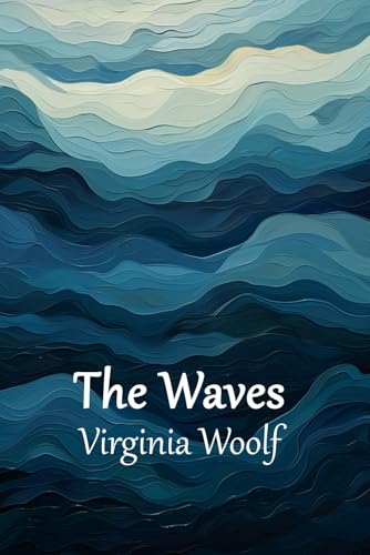 The Waves The Waves von Independently published