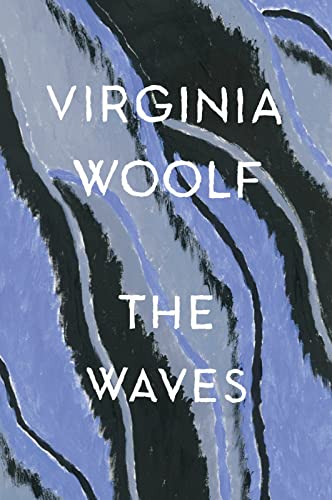 The Waves: The Virginia Woolf Library Authorized Edition The Waves: The Virginia Woolf Library Authorized Edition von Mariner