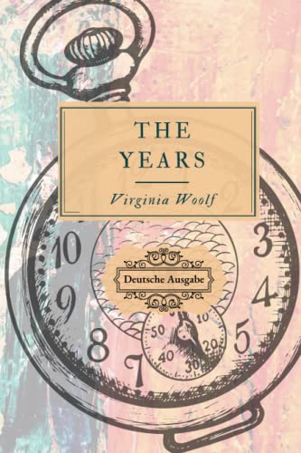 The Years: Deutsche Ausgabe