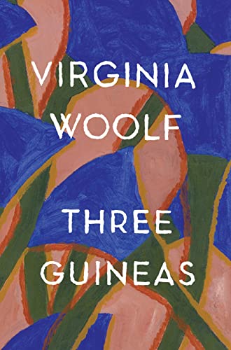 Three Guineas: The Virginia Woolf Library Authorized Edition von Mariner Books