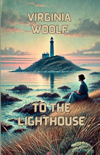 To The Lighthouse (Illustrated) von Independently published