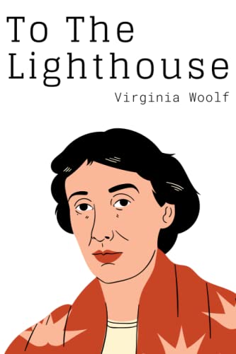 To The Lighthouse To The Lighthouse von Independently published
