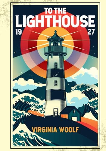 To The Lighthouse: Illustrated Edition Book by Virginia Woolf von The Lost Book Project