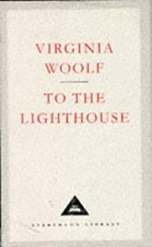 To The Lighthouse: Virginia Woolf (Everyman's Library CLASSICS)