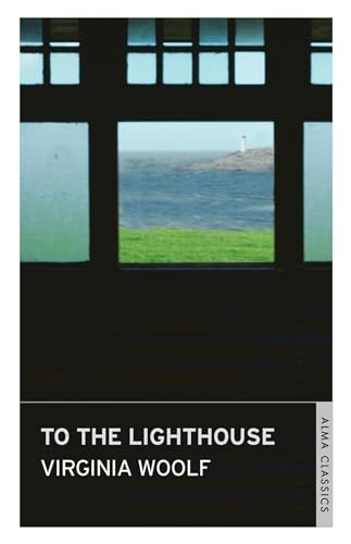To the Lighthouse: Virginia Woolf To the Lighthouse: Virginia Woolf