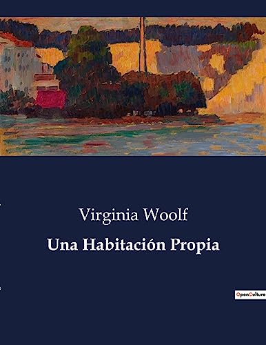 Una Habitación Propia: . Una Habitación Propia: .