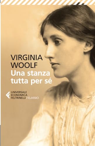 Una stanza tutta per sé (Universale economica. I classici, Band 60) von Feltrinelli