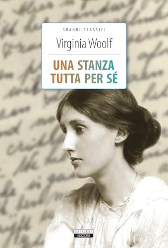 Una stanza tutta per sé. Ediz. integrale. Con Segnalibro (Classici del pensiero) von Crescere
