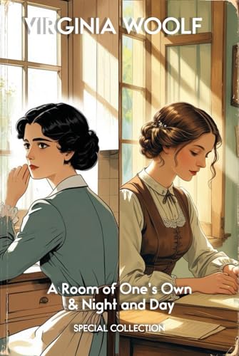 Virginia Woolf Collection: A Room of One’s Own and Night and Day Virginia Woolf Collection: A Room of One’s Own and Night and Day von Independently published