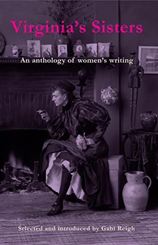Virginia's Sisters: An Anthology of Women's Writing von Aurora Metro Books