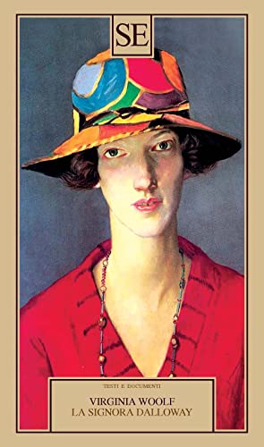 La signora Dalloway (Saggi e documenti del Novecento)