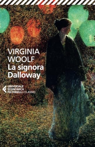La signora Dalloway (Universale economica. I classici) von Feltrinelli