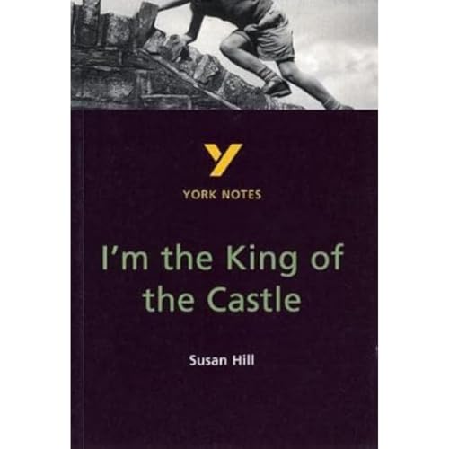 I'm the King of the Castle: York Notes for GCSE von imusti