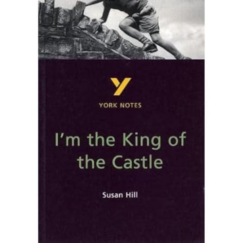 I'm the King of the Castle: York Notes for GCSE von Pearson Education