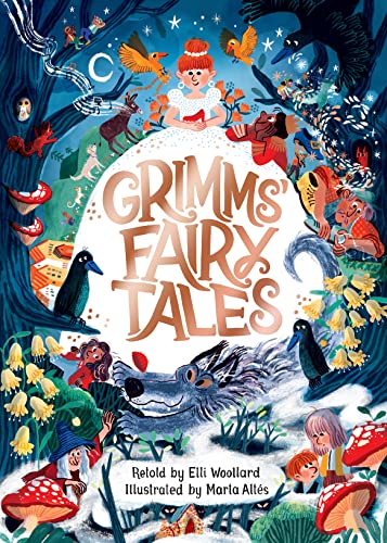 Grimms' Fairy Tales, Retold by Elli Woollard, Illustrated by Marta Altes von Macmillan Children's Books