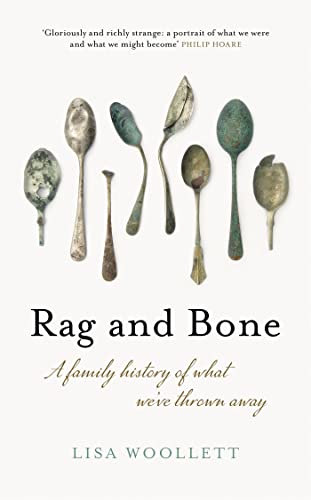 Rag and Bone: A Family History of What We've Thrown Away von John Murray Publishers