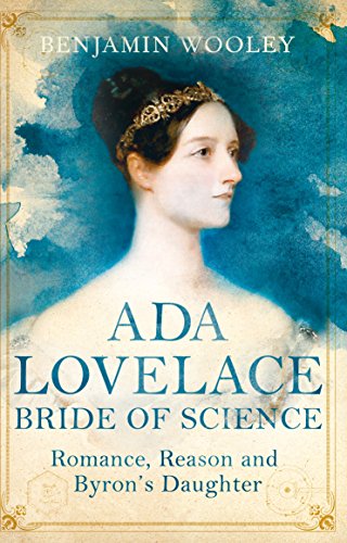 Ada Lovelace: Bride of Science: Romance, Reason and Byron's Daughter von Pan