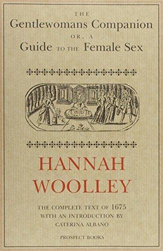 The Gentlewoman's Companion: A Guide to the Female Sex von Prospect Books (UK)