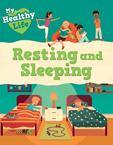 Resting and Sleeping (My Healthy Life)