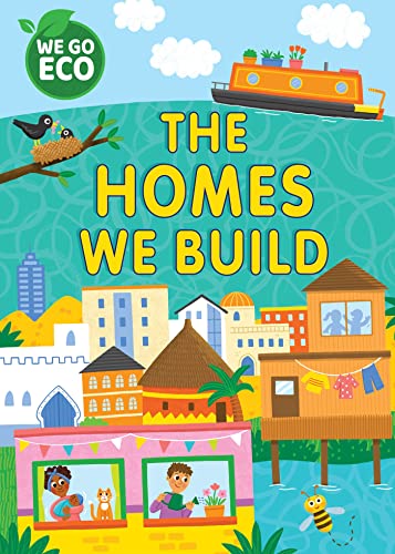 The Homes We Build (WE GO ECO)