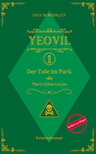 YEOVIL 1 Der Tote im Park -aka- The Crofton Corpse von Independently published