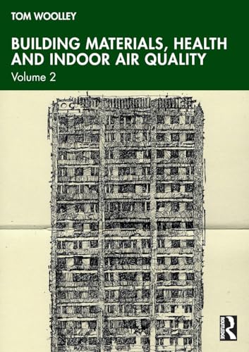 Building Materials, Health and Indoor Air Quality: Volume 2 von Routledge