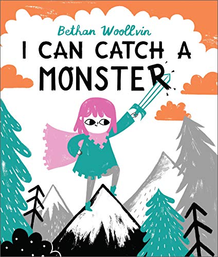 I Can Catch a Monster: A story about bravery and kindness (Aziza's Secret Fairy Door, 54) I Can Catch a Monster: A story about bravery and kindness (Aziza's Secret Fairy Door, 54)